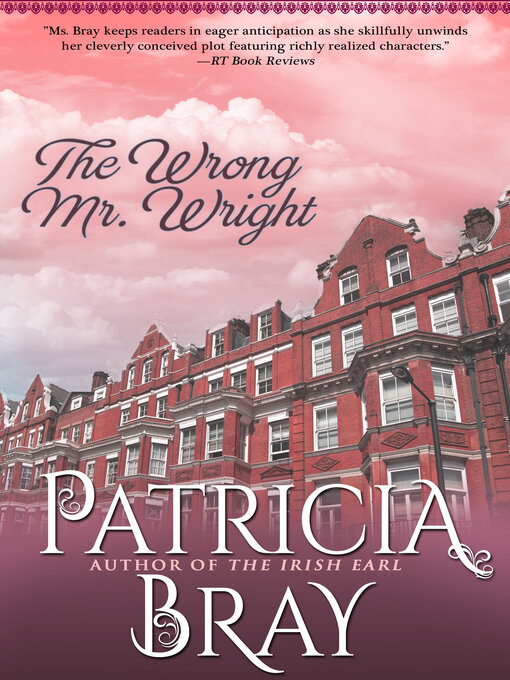 Title details for The Wrong Mr. Wright by Patricia Bray - Available